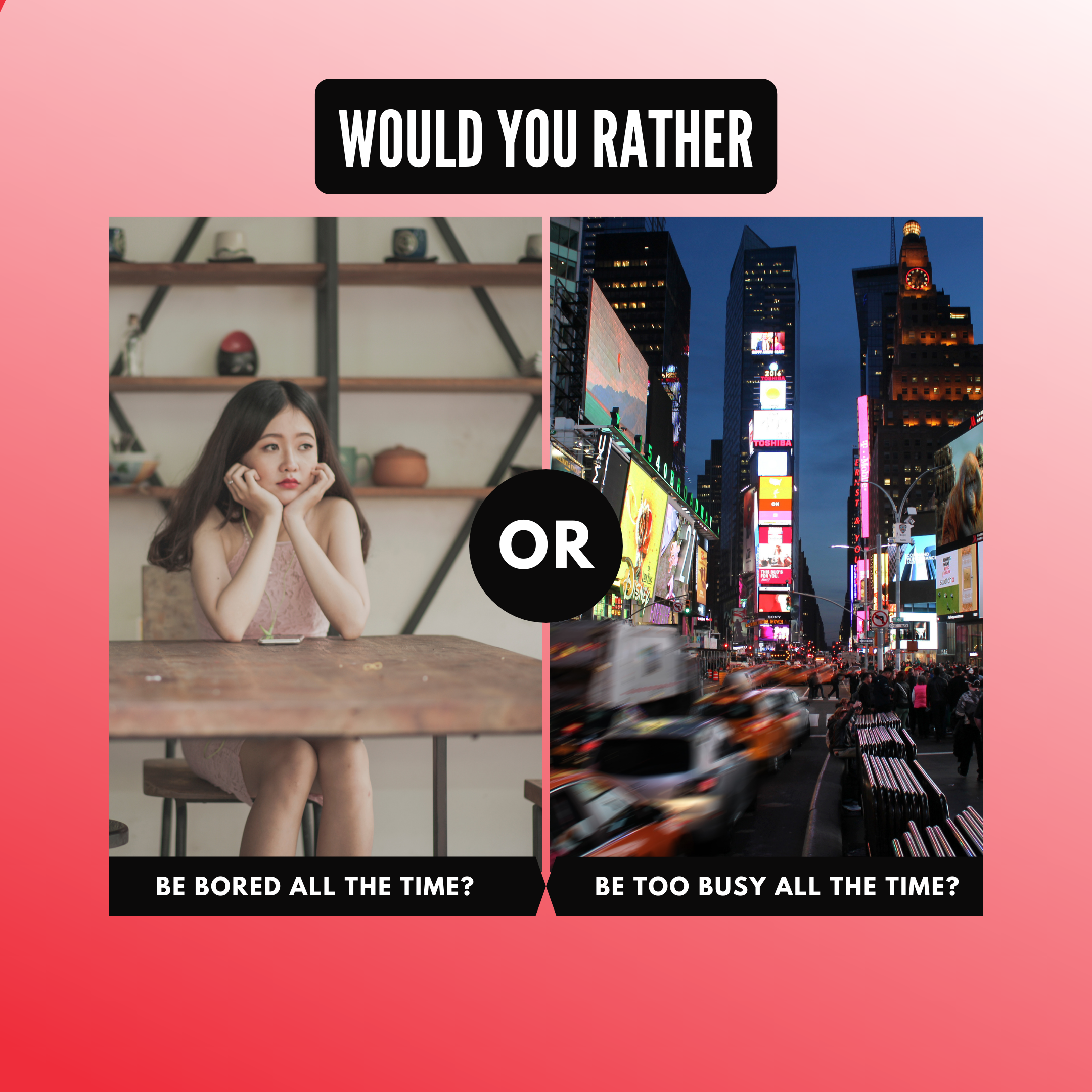 Would You Rather?