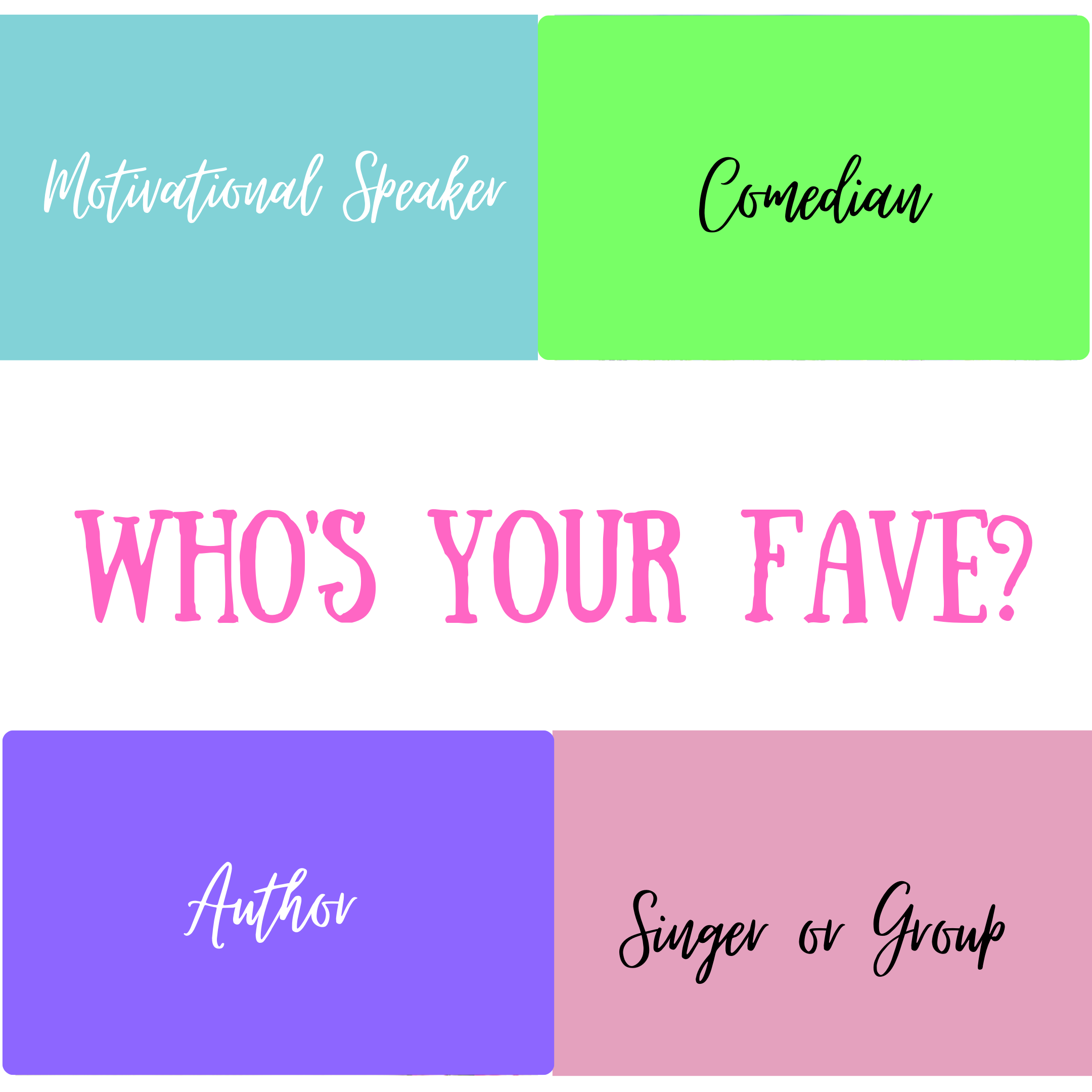 Who’s Your Fave?