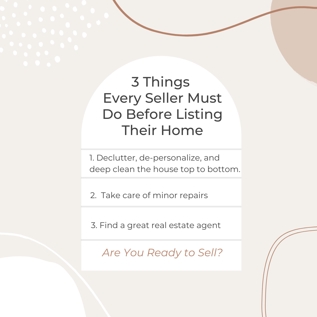 3 Things Every Seller Must Do Before Listing Their Home