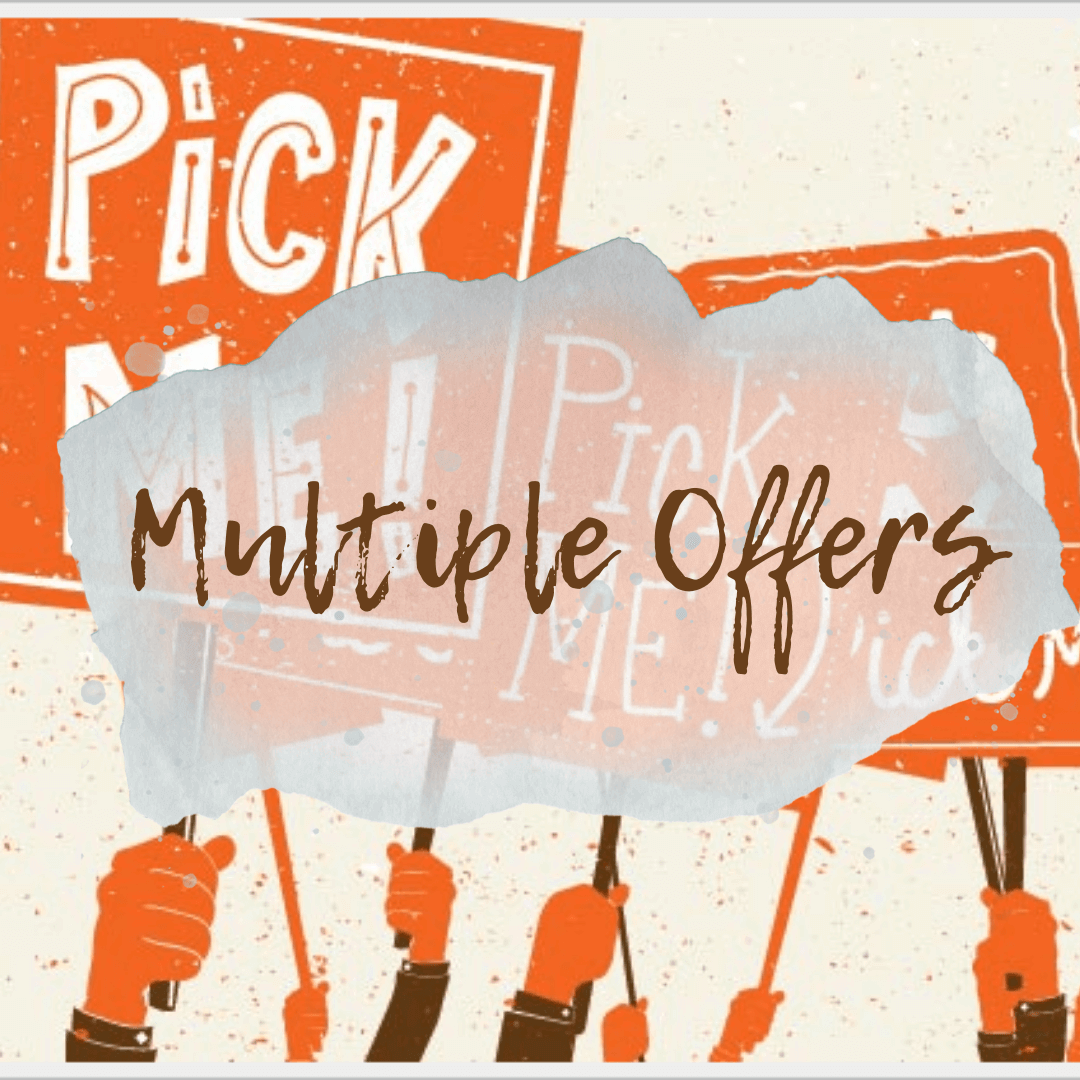 Seller’s Tip – How to handle Multiple Offers