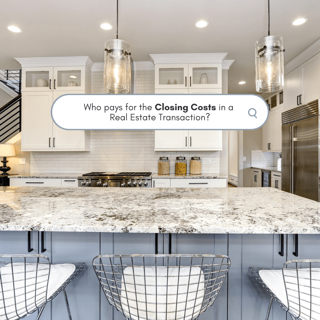 Who Pays for Closing Costs in a Real Estate Transaction?