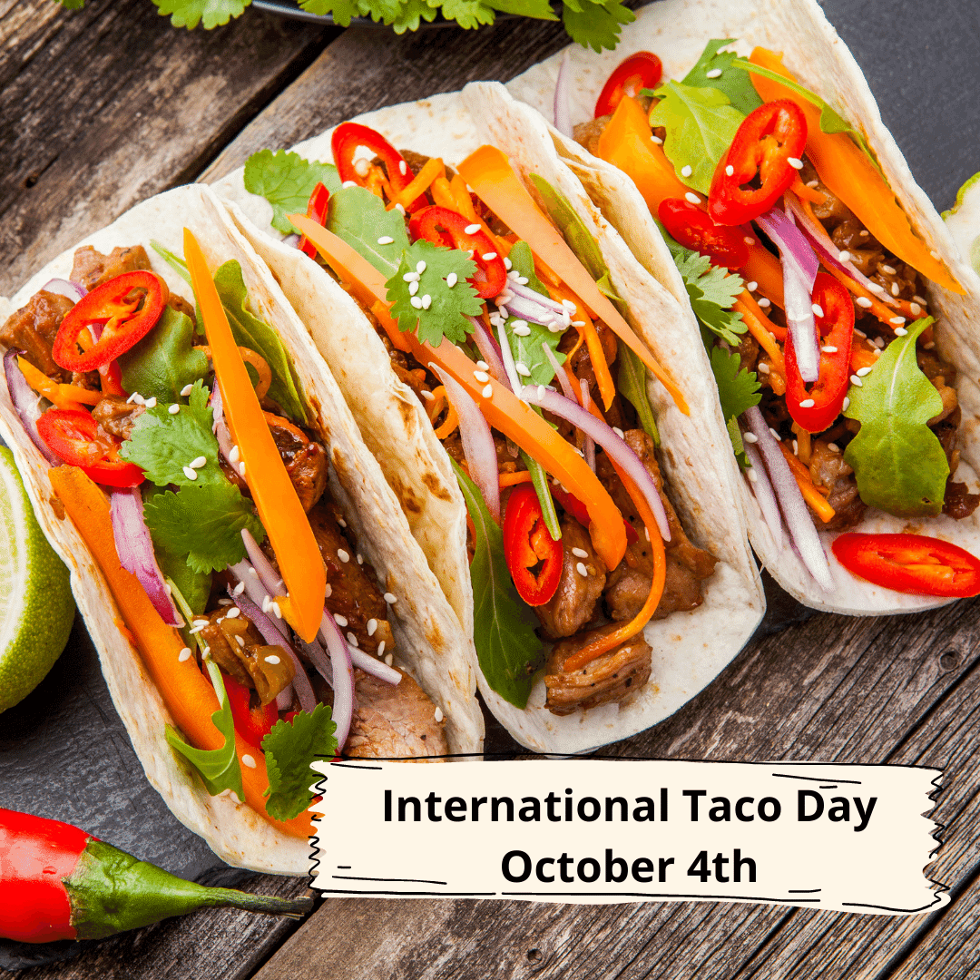 International Taco Day October 4th