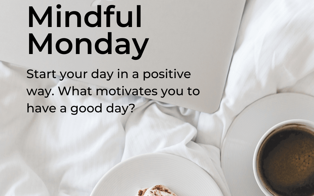 Oct. 17th – Mindful Monday