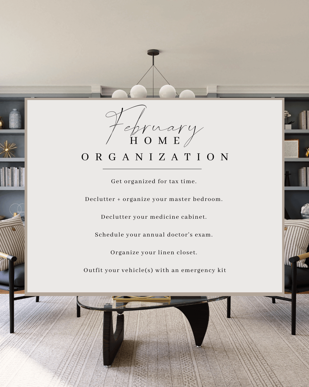 Feb. 10th – Home Organization