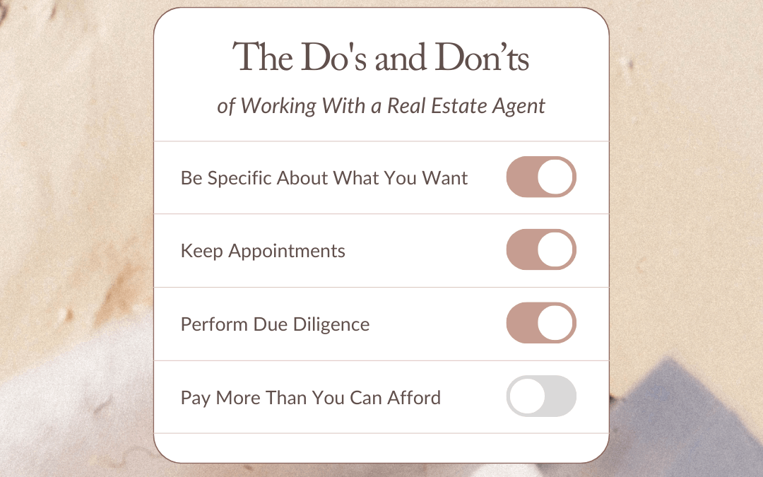 Feb. 25th Do’s and don’ts when working with a real estate agent