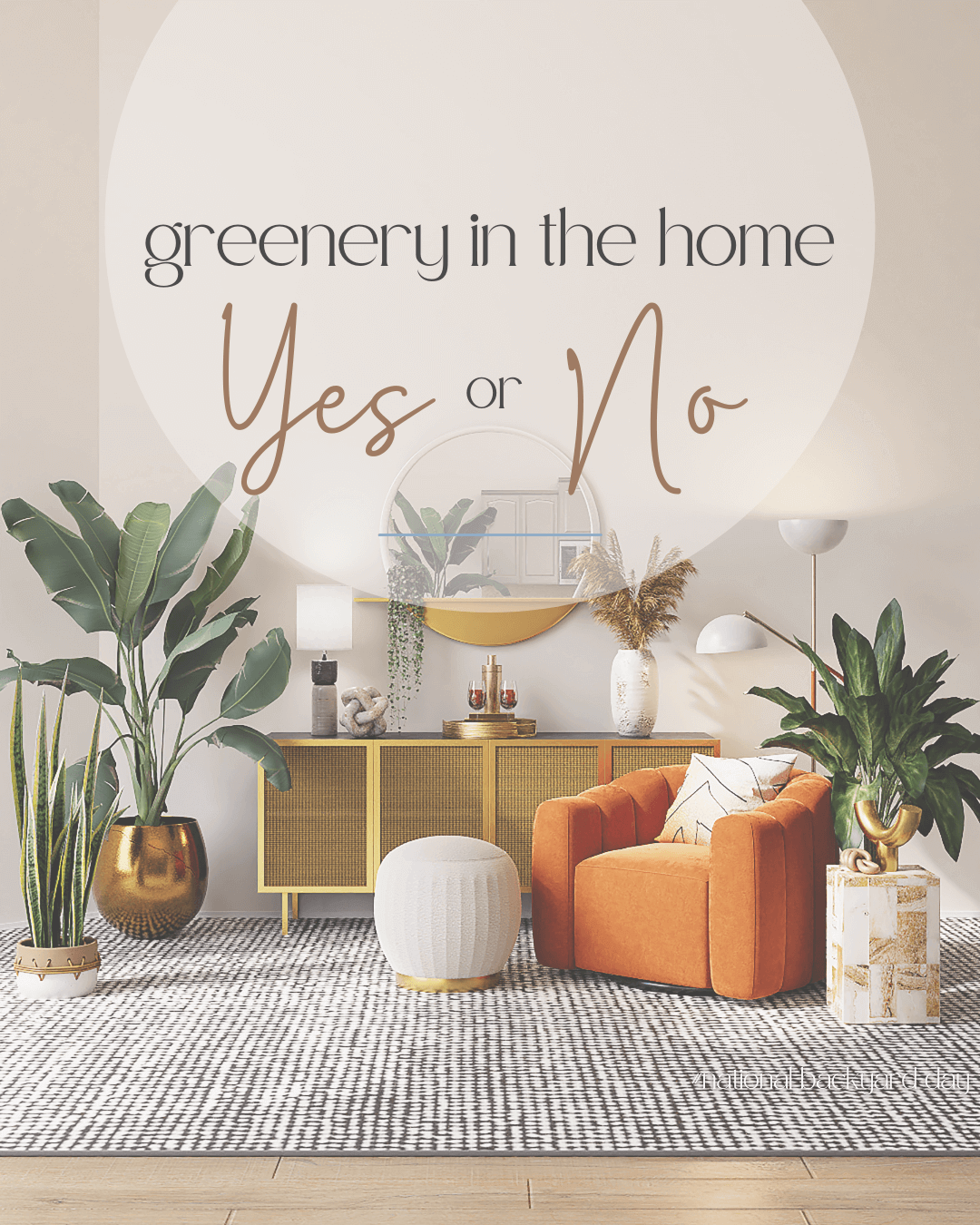 April 19th – adding greenery inside your home.