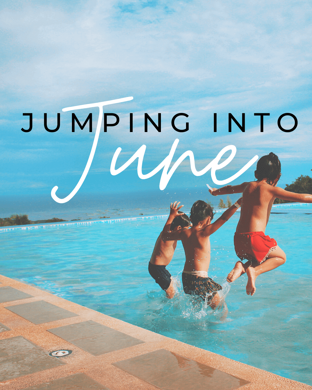 June 1st Jumping Into June