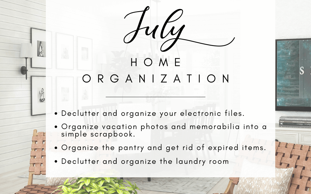 July 3rd – Home Organization