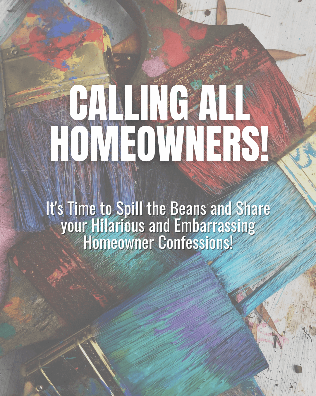 August 30th – Calling All Homeowners