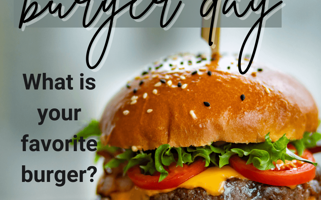 August 25th – Burger Day