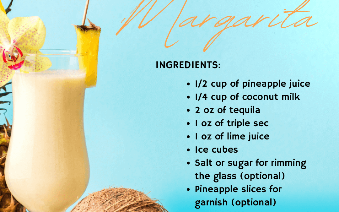 August 18th – Pineapple Coconut Margarita