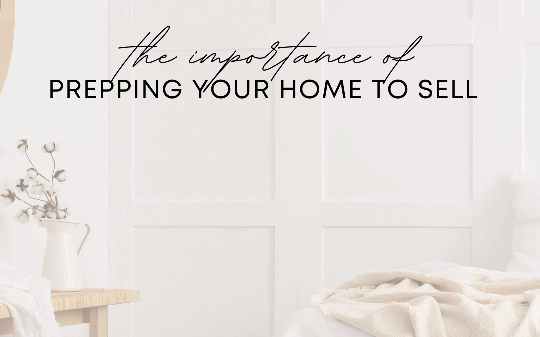 Sept. 24th – Prepping Your Home to Sell