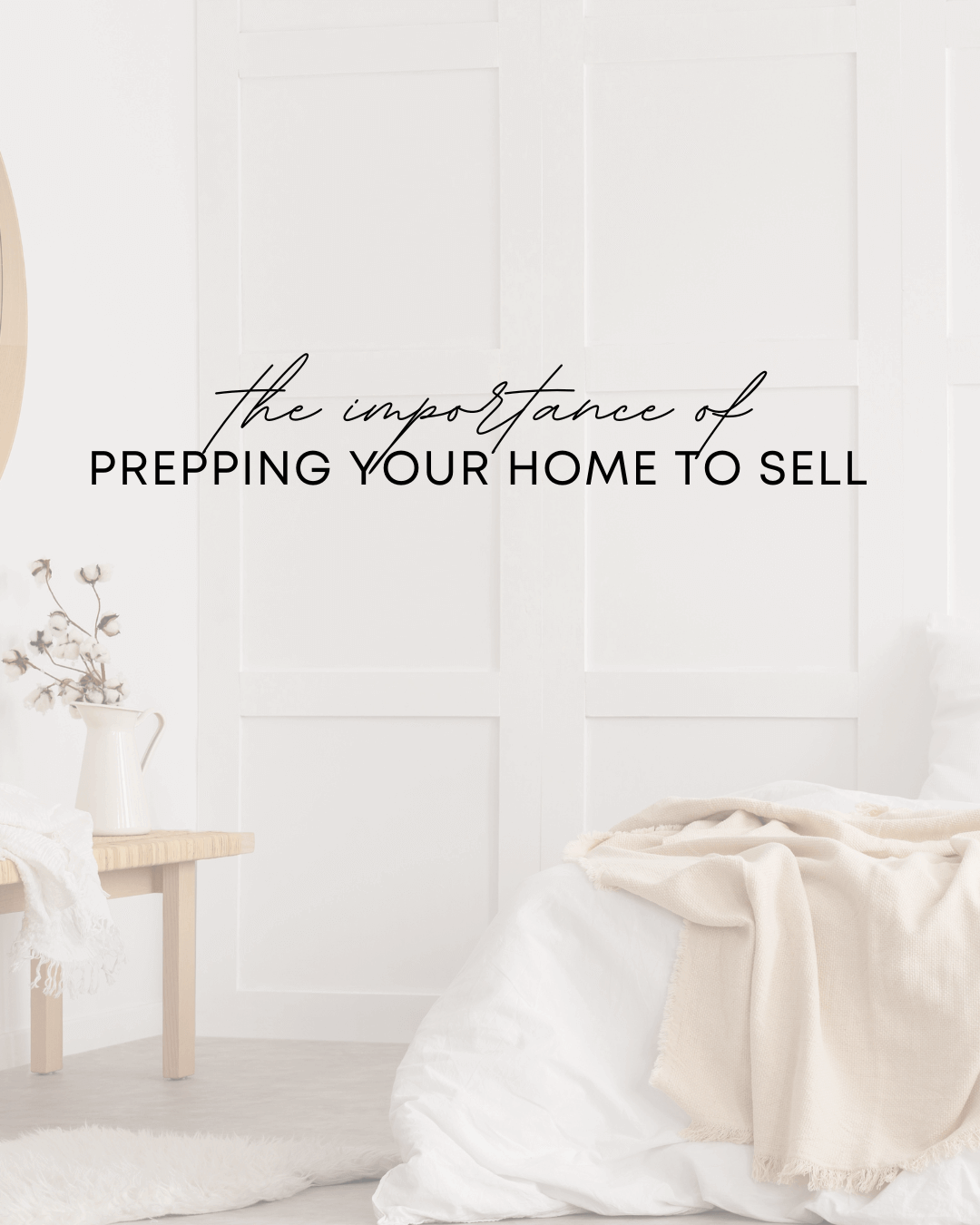 Sept. 24th – Prepping Your Home to Sell