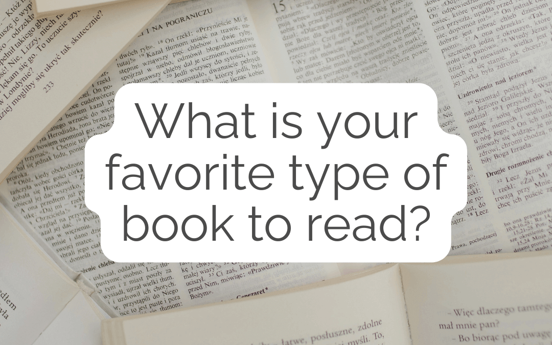 Sept. 20th – Fav type of book to read