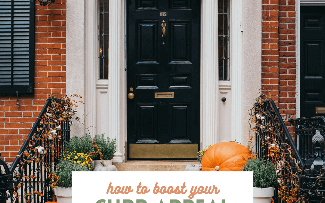 Oct. 30th – How to boost your curb appeal