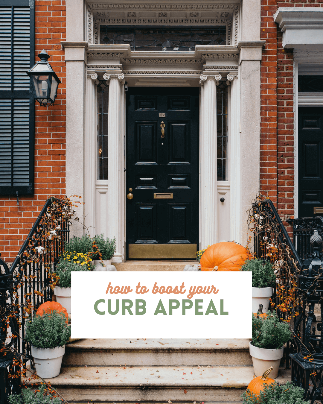 Oct. 30th – How to boost your curb appeal