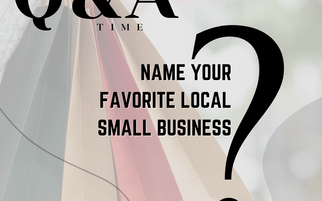 Oct. 22nd – Favorite Local Small Business