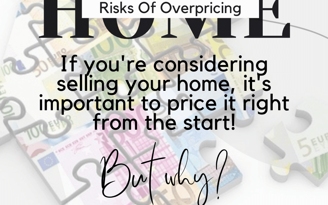 Oct. 7th – Risk of Overpricing Your Home