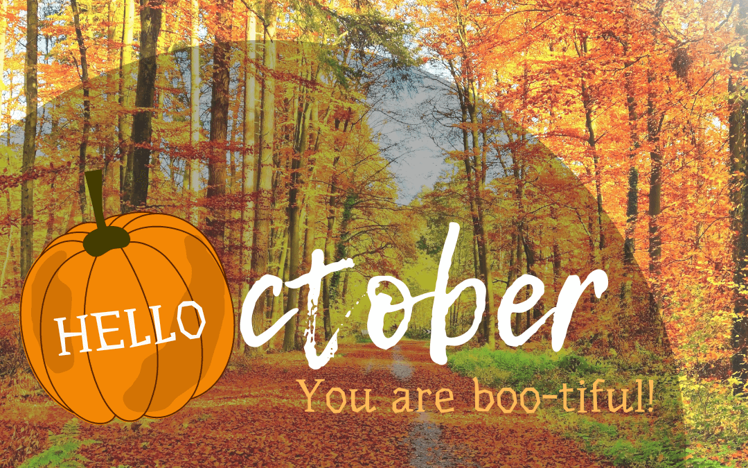 Oct. 1st – Hello October