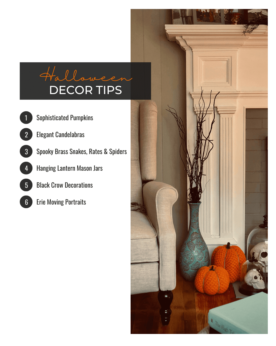 Oct. 20th – Halloween Decor Tips