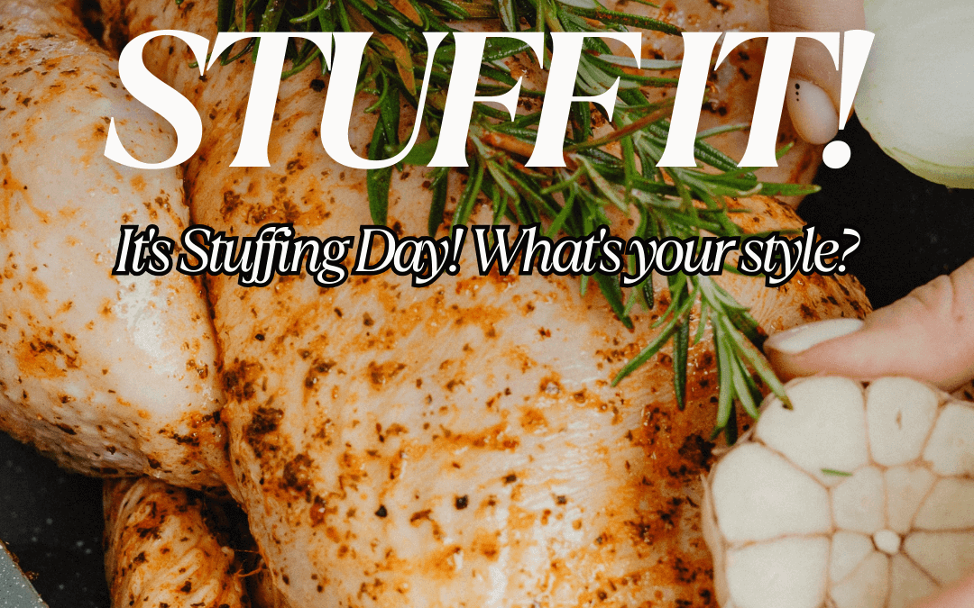 Nov. 21st – Stuffing Day