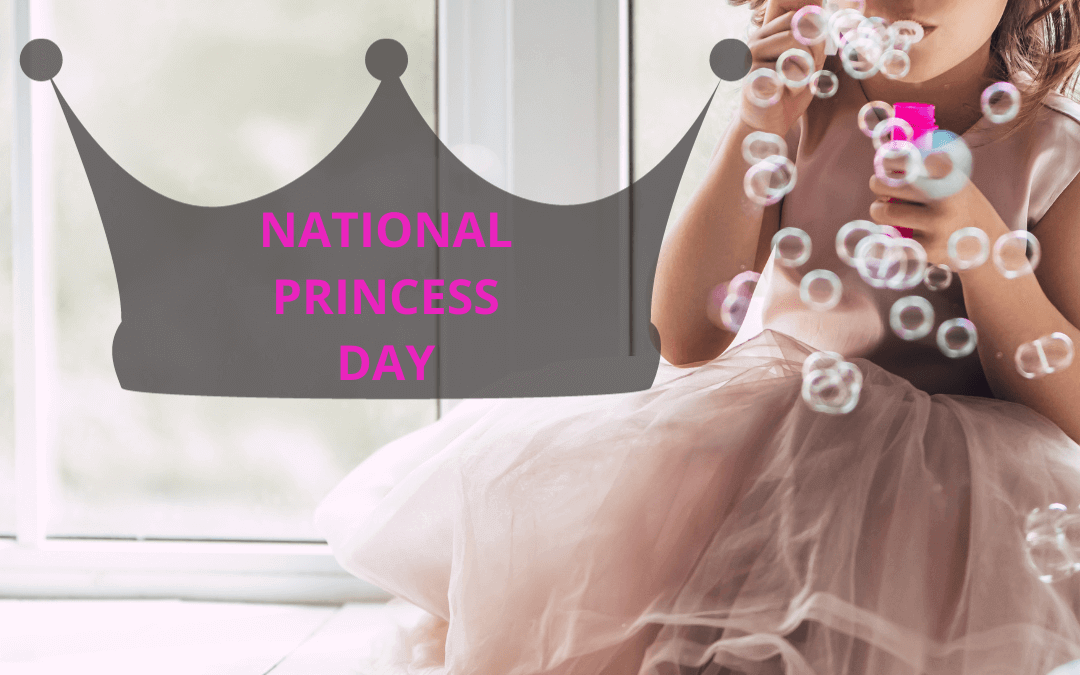 Nov. 18th –  NATIONAL PRINCESS DAY