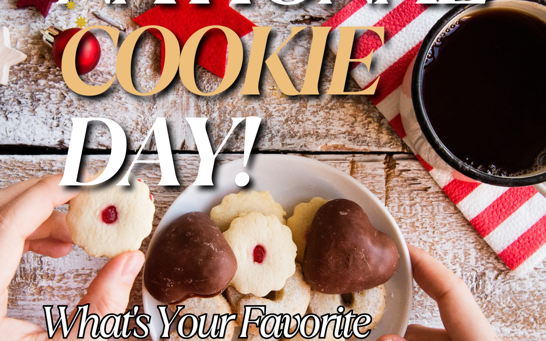 Dec. 4th – National Cookie Day