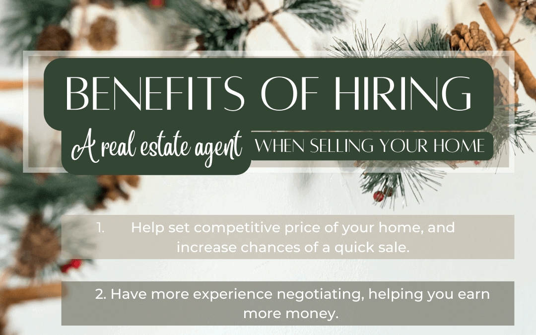 Dec. 11th Benefits of Hiring an agent to sell