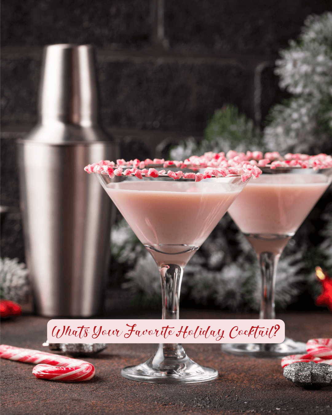 Dec. 15th – Your Fav Holiday Cocktail?