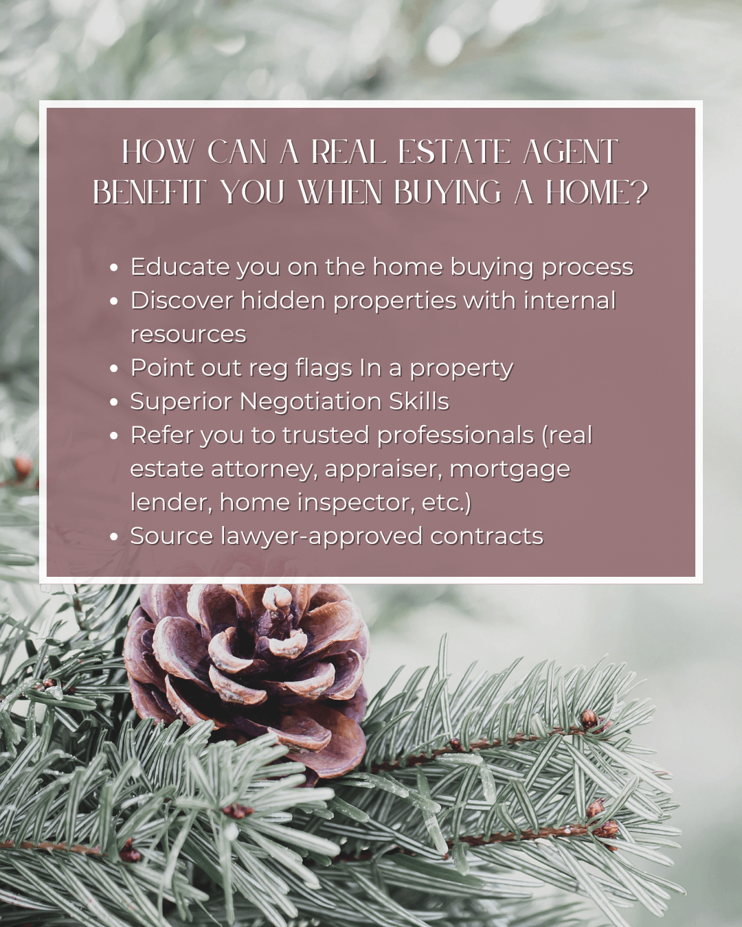 Dec. 30th – Benefit of Agent when Buying a Home
