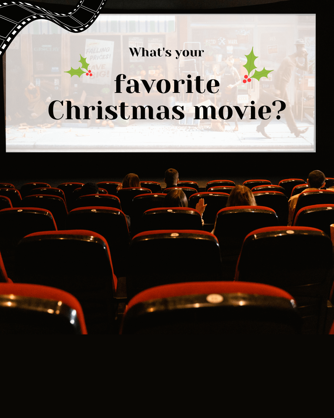 Dec. 7th – Favorite Christmas Movie?