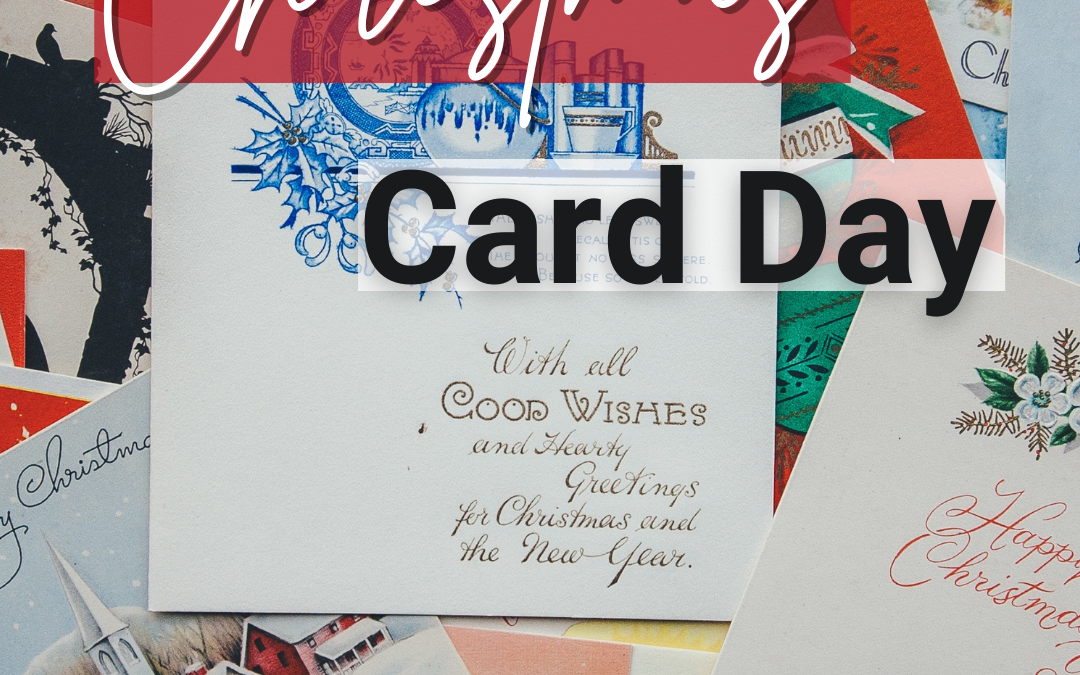 Dec. 9th – Christmas Card Day