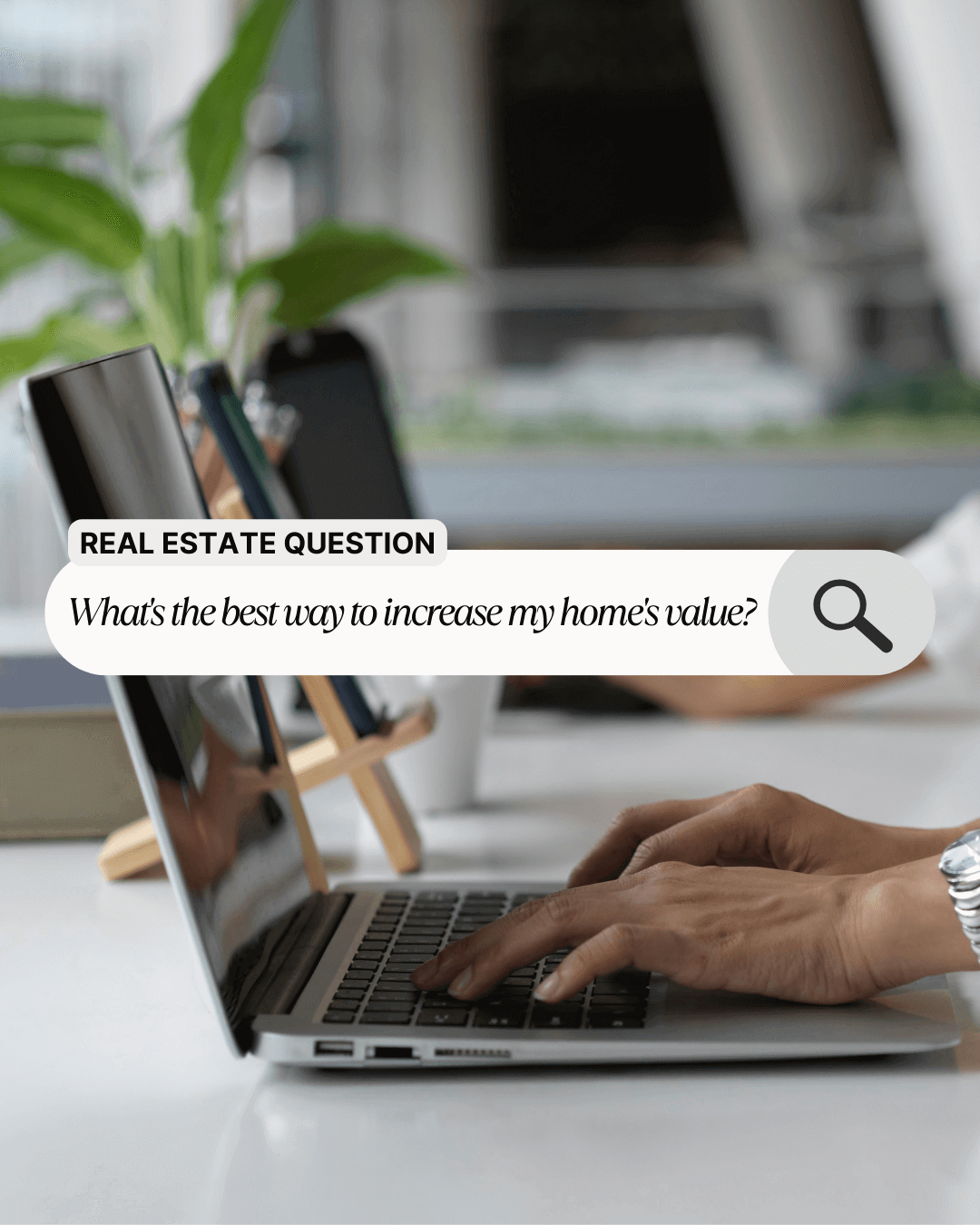 Jan. 20th – Increase Home Value