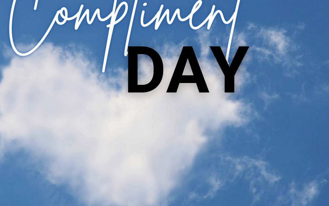 Jan. 24th – Compliment Day