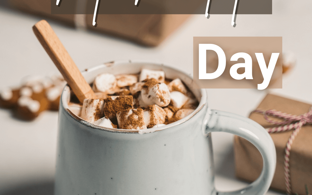 Jan. 31st – Hot Chocolate Day