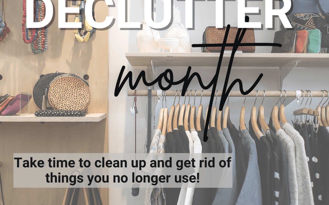 Feb. 1st – February is De-Clutter Month