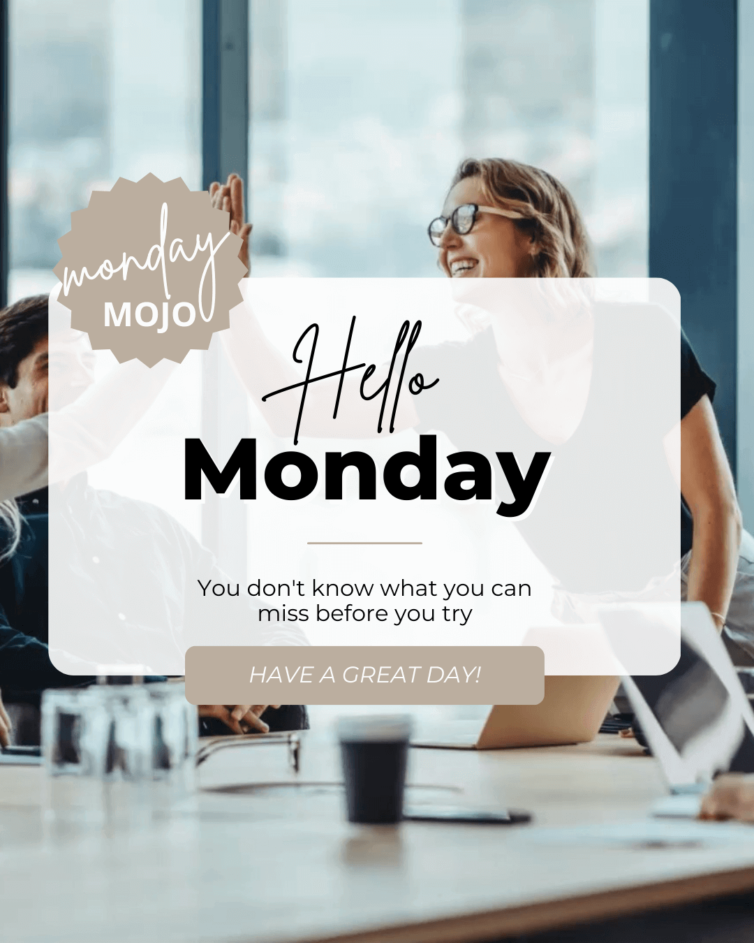 Feb. 12th – Hello Monday