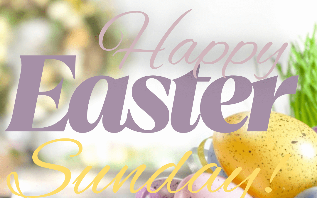 March 31st – Easter