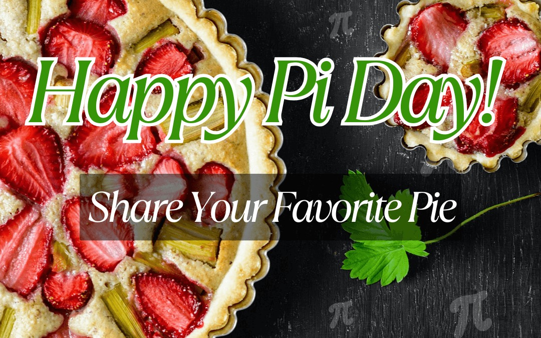 March 14th – Pi Day