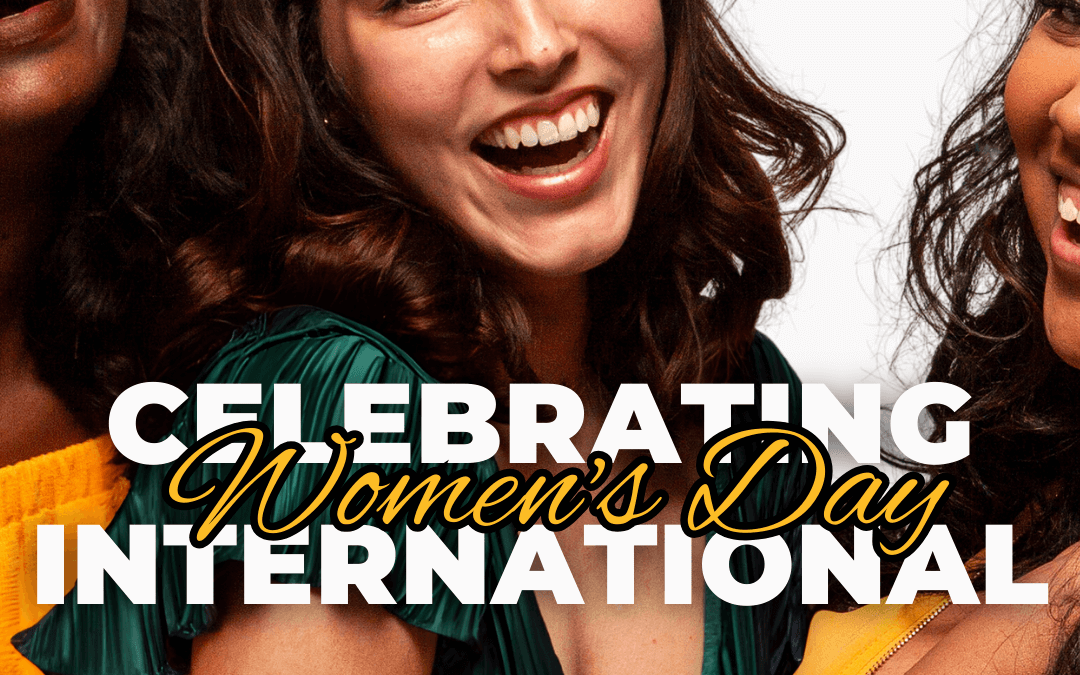 March 8th – International Women’s Day