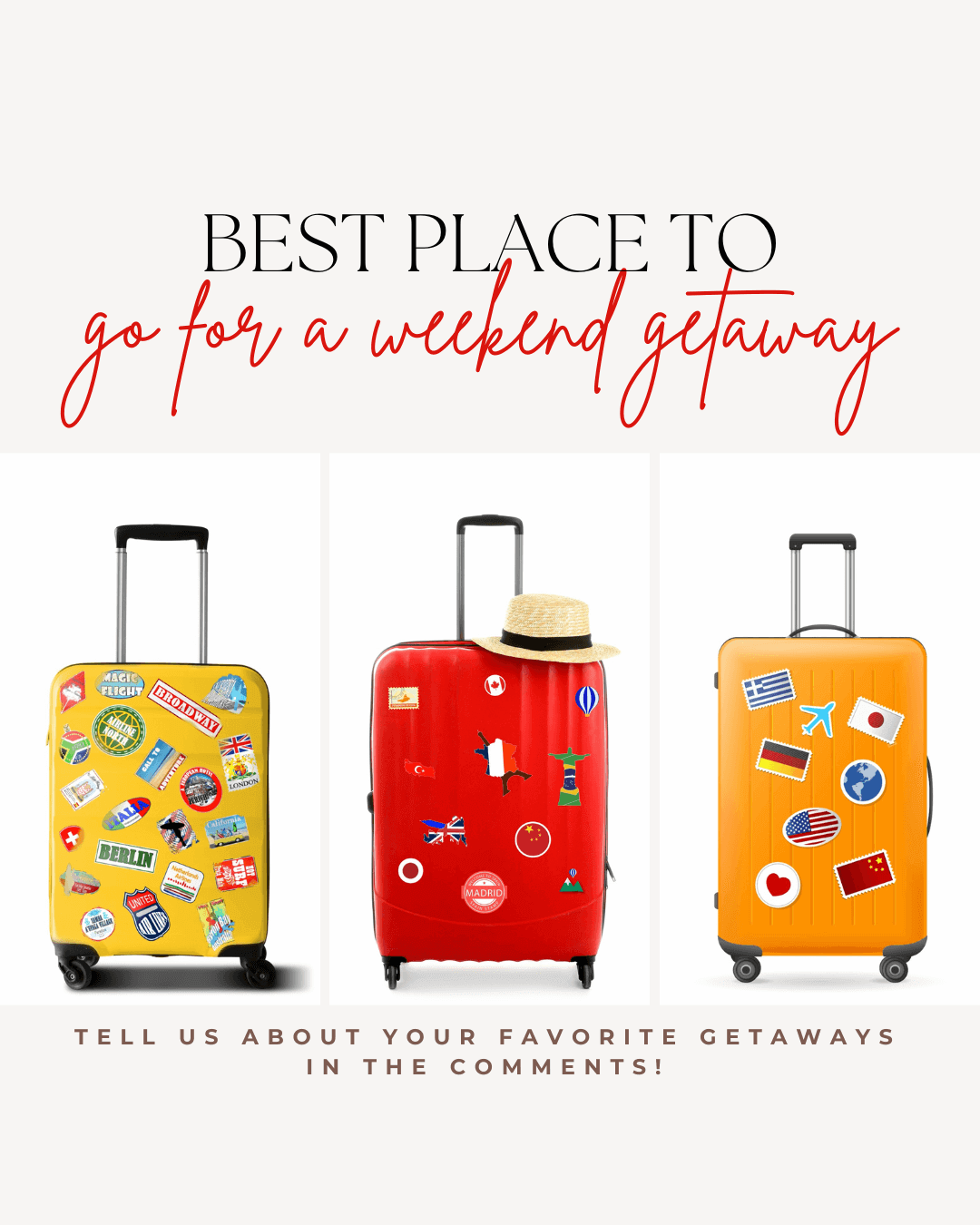 April 20th – Weekend Getaway