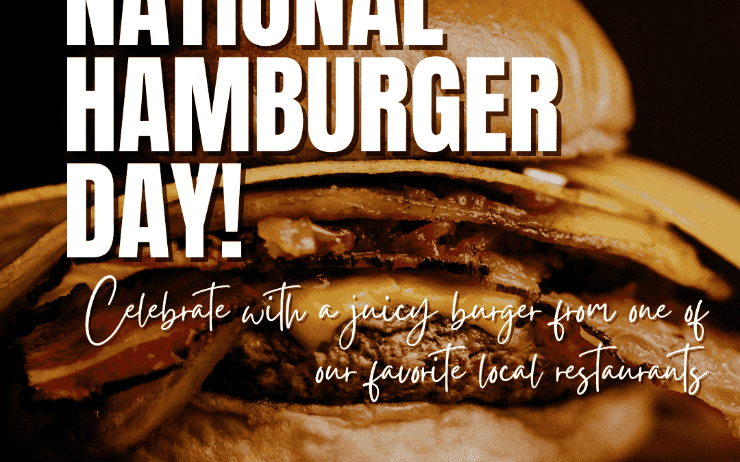 May 28th – 🍔  National Hamburger Day! 🍔