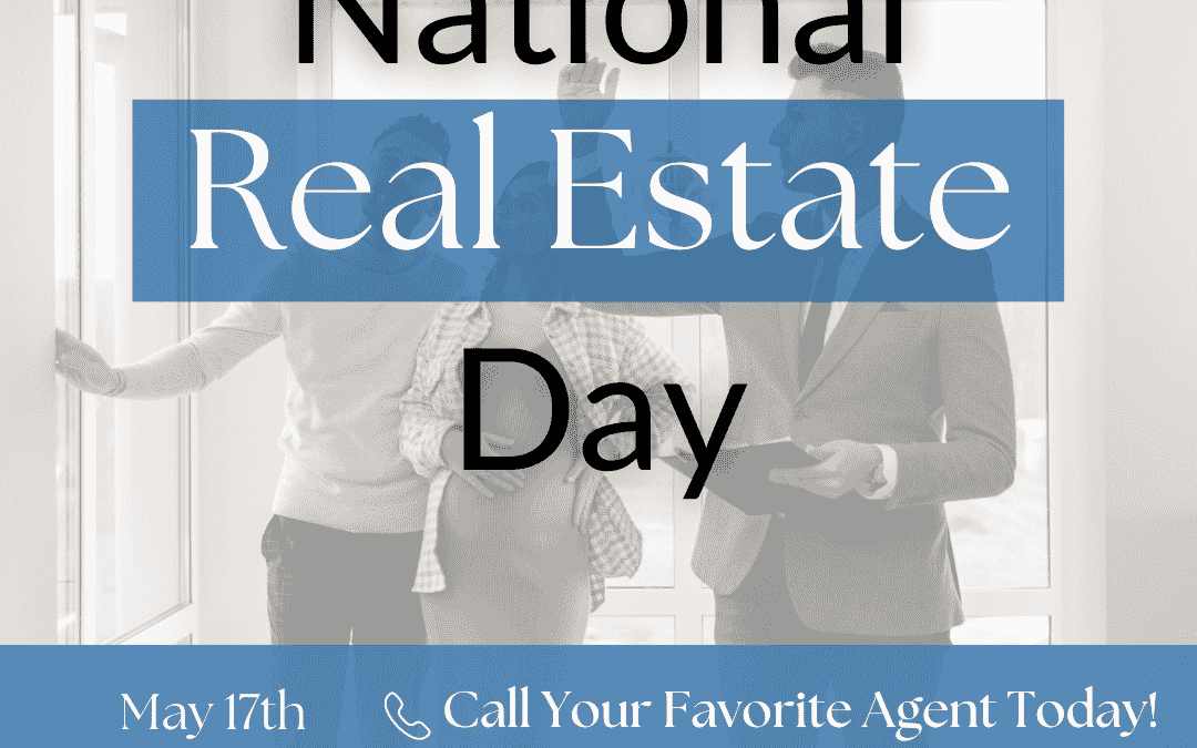 May 17th – National Real Estate Day