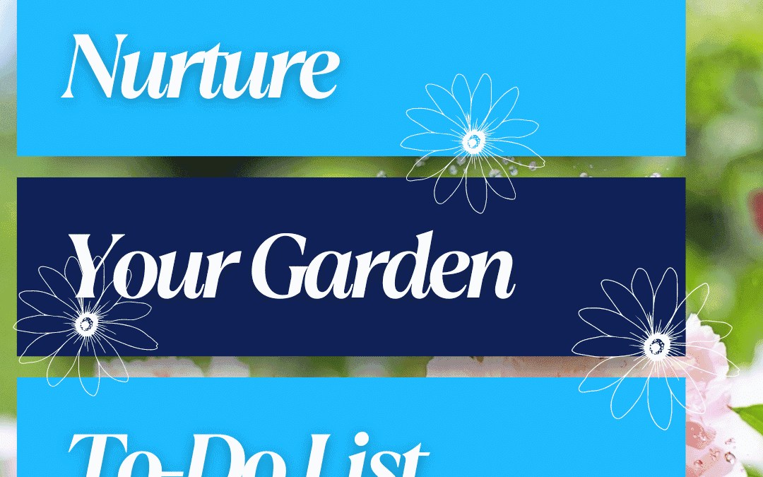 June 26th – Gardening To-Do List