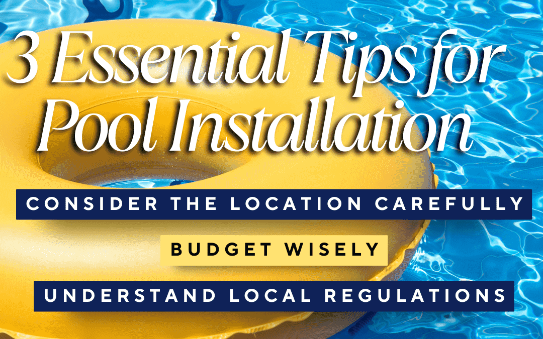 June 9th- Tips for pool installation