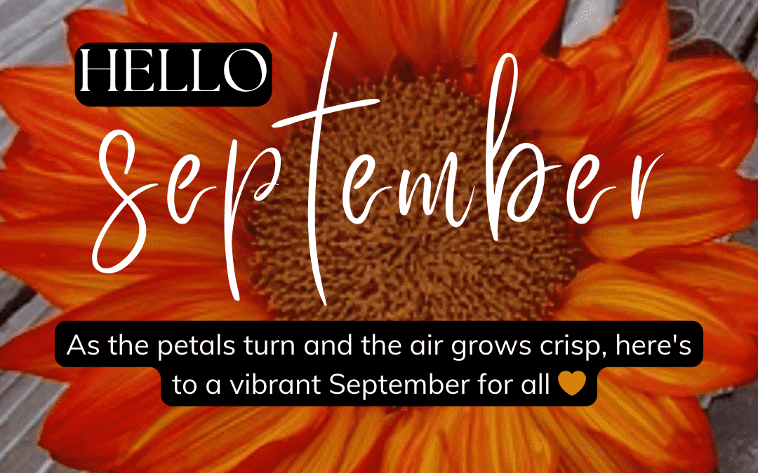 September 1st – Hello September