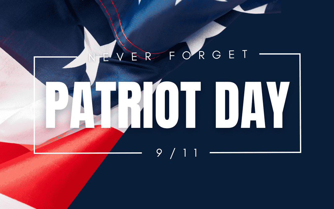 September 11th – Patriots Day