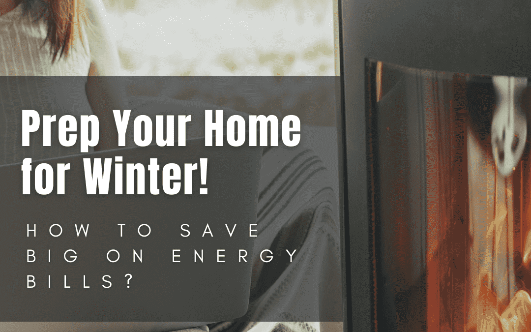 Sept. 27th – Prep your home for winter