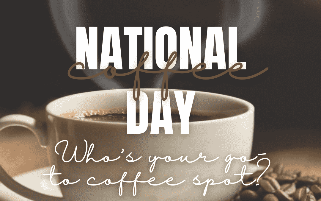 September 29th – National Coffee Day