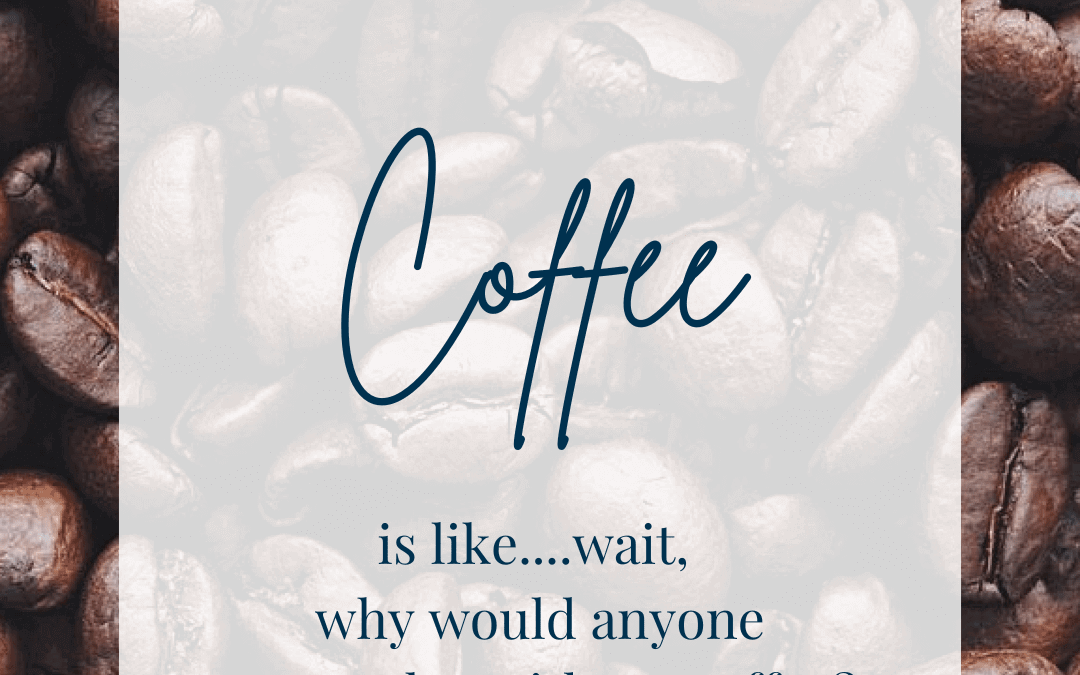 August 11th – A day without coffee